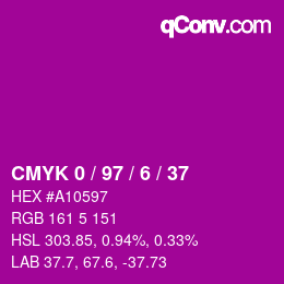 カラーコード: CMYK 0 / 97 / 6 / 37 | qconv.com