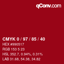 颜色代码: CMYK 0 / 97 / 85 / 40 | qconv.com