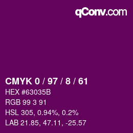 カラーコード: CMYK 0 / 97 / 8 / 61 | qconv.com