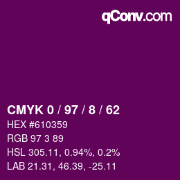 Color code: CMYK 0 / 97 / 8 / 62 | qconv.com