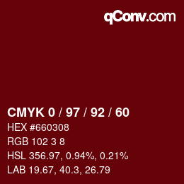 カラーコード: CMYK 0 / 97 / 92 / 60 | qconv.com