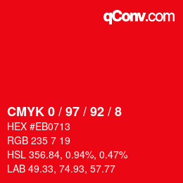 カラーコード: CMYK 0 / 97 / 92 / 8 | qconv.com