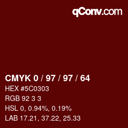 Color code: CMYK 0 / 97 / 97 / 64 | qconv.com