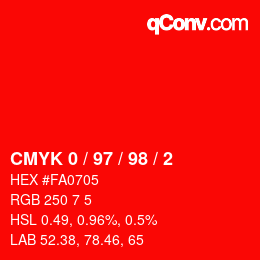 カラーコード: CMYK 0 / 97 / 98 / 2 | qconv.com