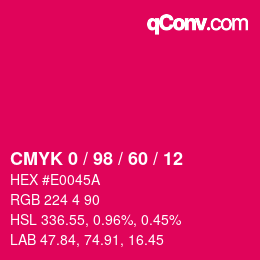 カラーコード: CMYK 0 / 98 / 60 / 12 | qconv.com