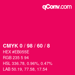 カラーコード: CMYK 0 / 98 / 60 / 8 | qconv.com