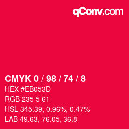 カラーコード: CMYK 0 / 98 / 74 / 8 | qconv.com
