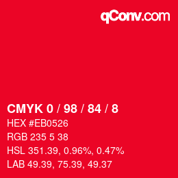 カラーコード: CMYK 0 / 98 / 84 / 8 | qconv.com