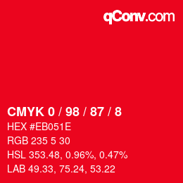 カラーコード: CMYK 0 / 98 / 87 / 8 | qconv.com