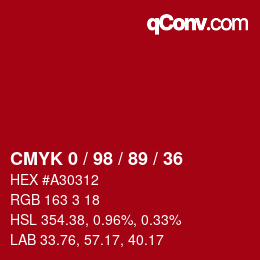 カラーコード: CMYK 0 / 98 / 89 / 36 | qconv.com