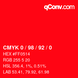 カラーコード: CMYK 0 / 98 / 92 / 0 | qconv.com
