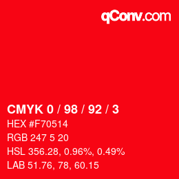 カラーコード: CMYK 0 / 98 / 92 / 3 | qconv.com