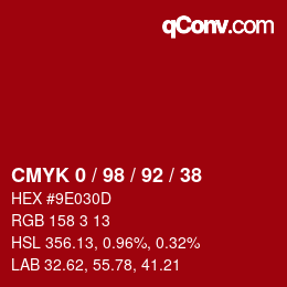 カラーコード: CMYK 0 / 98 / 92 / 38 | qconv.com