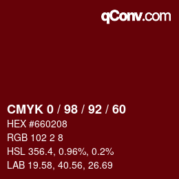 カラーコード: CMYK 0 / 98 / 92 / 60 | qconv.com