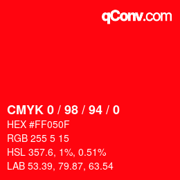 Color code: CMYK 0 / 98 / 94 / 0 | qconv.com