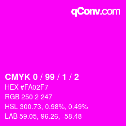 カラーコード: CMYK 0 / 99 / 1 / 2 | qconv.com