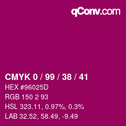 Color code: CMYK 0 / 99 / 38 / 41 | qconv.com