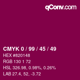 カラーコード: CMYK 0 / 99 / 45 / 49 | qconv.com