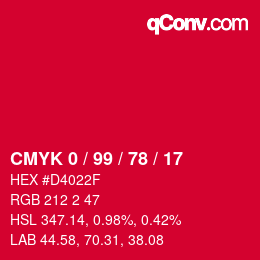 カラーコード: CMYK 0 / 99 / 78 / 17 | qconv.com