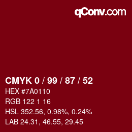 カラーコード: CMYK 0 / 99 / 87 / 52 | qconv.com