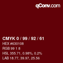 Farbcode: CMYK 0 / 99 / 92 / 61 | qconv.com
