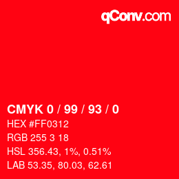 カラーコード: CMYK 0 / 99 / 93 / 0 | qconv.com