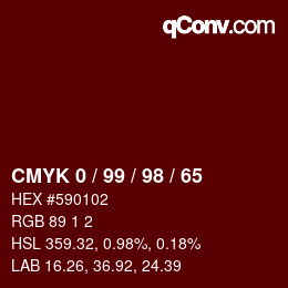 カラーコード: CMYK 0 / 99 / 98 / 65 | qconv.com