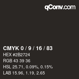 カラーコード: CMYK 0 / 9 / 16 / 83 | qconv.com