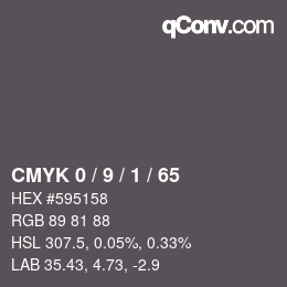 カラーコード: CMYK 0 / 9 / 1 / 65 | qconv.com