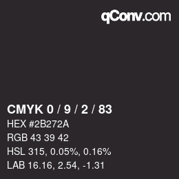 カラーコード: CMYK 0 / 9 / 2 / 83 | qconv.com