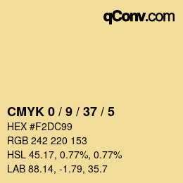 カラーコード: CMYK 0 / 9 / 37 / 5 | qconv.com