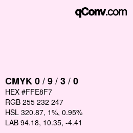 颜色代码: CMYK 0 / 9 / 3 / 0 | qconv.com