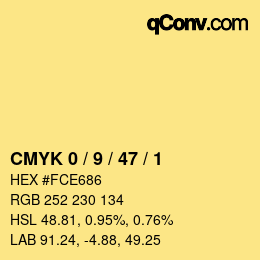 カラーコード: CMYK 0 / 9 / 47 / 1 | qconv.com