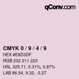 Color code: CMYK 0 / 9 / 4 / 9 | qconv.com