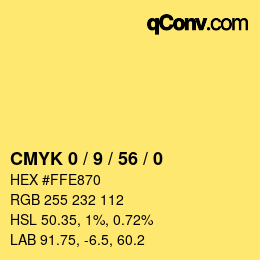 カラーコード: CMYK 0 / 9 / 56 / 0 | qconv.com