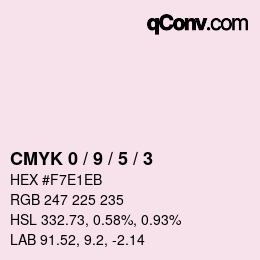 Color code: CMYK 0 / 9 / 5 / 3 | qconv.com