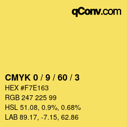 カラーコード: CMYK 0 / 9 / 60 / 3 | qconv.com