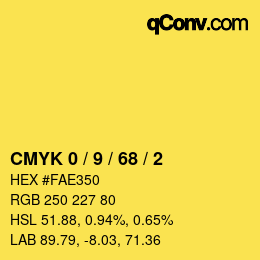 カラーコード: CMYK 0 / 9 / 68 / 2 | qconv.com