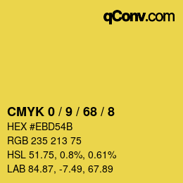 カラーコード: CMYK 0 / 9 / 68 / 8 | qconv.com
