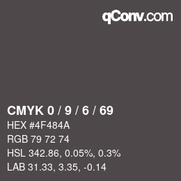 カラーコード: CMYK 0 / 9 / 6 / 69 | qconv.com