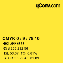 颜色代码: CMYK 0 / 9 / 78 / 0 | qconv.com