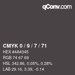 Color code: CMYK 0 / 9 / 7 / 71 | qconv.com