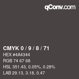 カラーコード: CMYK 0 / 9 / 8 / 71 | qconv.com