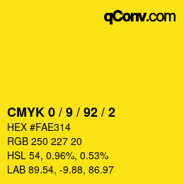 カラーコード: CMYK 0 / 9 / 92 / 2 | qconv.com