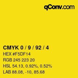 カラーコード: CMYK 0 / 9 / 92 / 4 | qconv.com