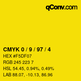 カラーコード: CMYK 0 / 9 / 97 / 4 | qconv.com