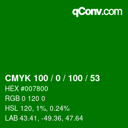 Color code: CMYK 100 / 0 / 100 / 53 | qconv.com