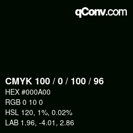 Color code: CMYK 100 / 0 / 100 / 96 | qconv.com