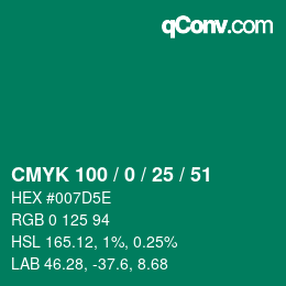 カラーコード: CMYK 100 / 0 / 25 / 51 | qconv.com