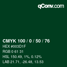 Code couleur: CMYK 100 / 0 / 50 / 76 | qconv.com